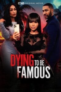 Dying to Be Famous (2024) English Full Movie HDRip | 1080p | 720p | 480p | ESubs | Moviesflix